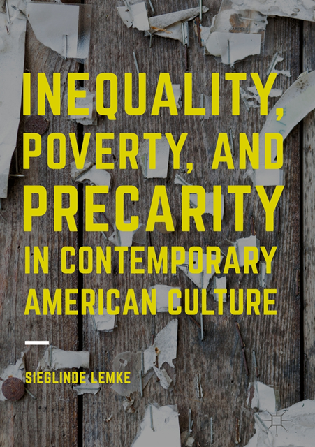 Sieglinde Lemke - Inequality, Poverty and Precarity in Contemporary American Culture, E-bok