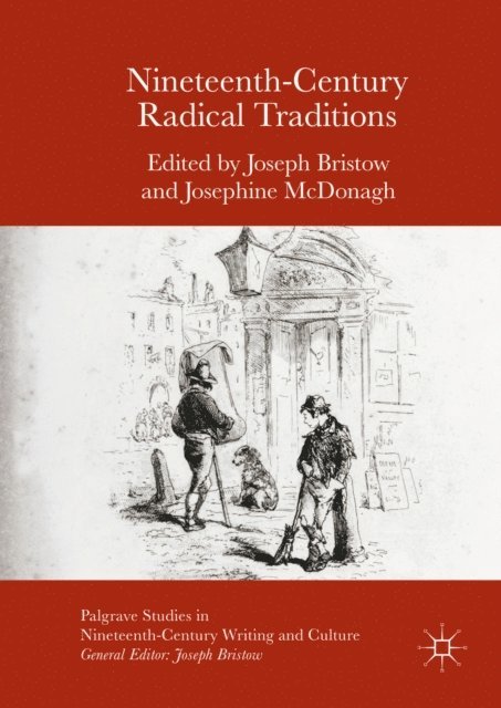Josephine McDonagh, Joseph Bristow - Nineteenth-Century Radical Traditions, E-bok