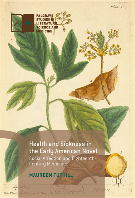 Maureen Tuthill - Health and Sickness in the Early American Novel, E-bok