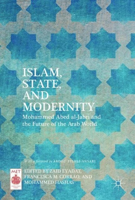 Mohammed Hashas, Francesca M. Corrao, Zaid Eyadat - Islam, State, and Modernity, E-bok