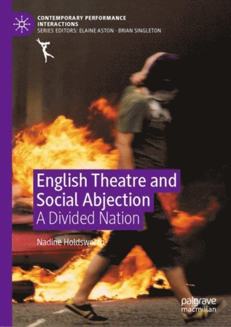 Nadine Holdsworth - English Theatre and Social Abjection, E-bok