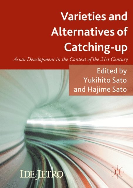 Hajime Sato, Yukihito Sato - Varieties and Alternatives of Catching-up, E-bok