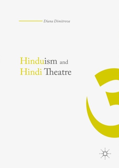 Diana Dimitrova - Hinduism and Hindi Theater, E-bok