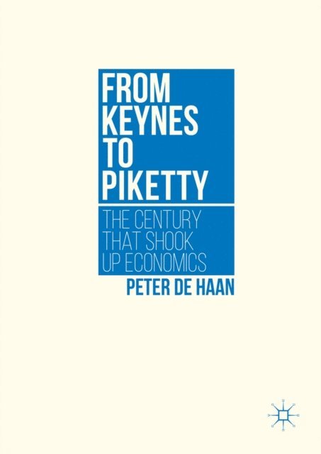 Peter de Haan - From Keynes to Piketty, E-bok