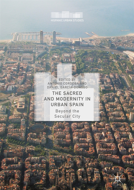 Daniel Garcia-Donoso, Antonio Cordoba - Sacred and Modernity in Urban Spain, E-bok
