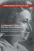Rosa Luxemburg: A Permanent Challenge for Political Economy