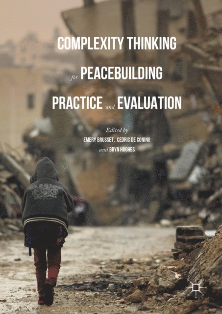 Bryn Hughes, Cedric de Coning, Emery Brusset - Complexity Thinking for Peacebuilding Practice and Evaluation, E-bok