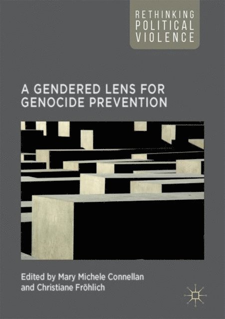 Christiane Frohlich, Mary Michele Connellan - Gendered Lens for Genocide Prevention, E-bok