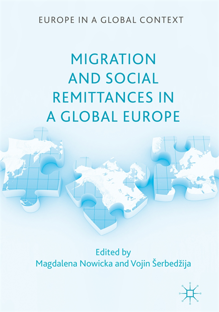 Vojin Serbedzija, Magdalena Nowicka - Migration and Social Remittances in a Global Europe, E-bok