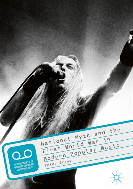 Peter Grant - National Myth and the First World War in Modern Popular Music, E-bok