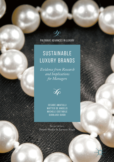 Gianluigi Guido, Michele Costabile, Matteo De Angelis, Cesare Amatulli - Sustainable Luxury Brands, E-bok
