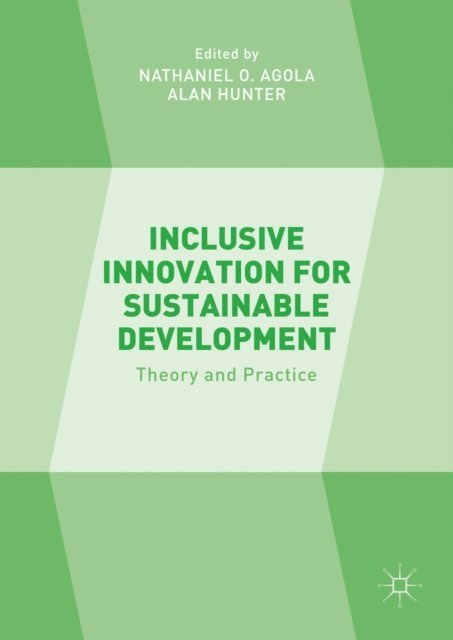 Alan Hunter, Nathaniel O. Agola - Inclusive Innovation for Sustainable Development, E-bok