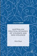 Australian Political Economy of Violence and Non-Violence
