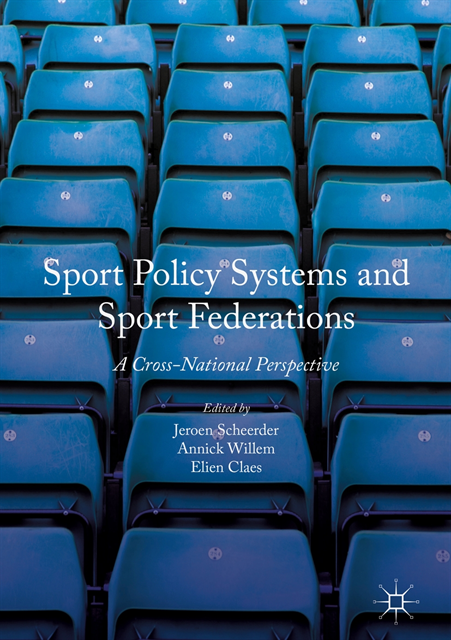 Elien Claes, Annick Willem, Jeroen Scheerder - Sport Policy Systems and Sport Federations, E-bok