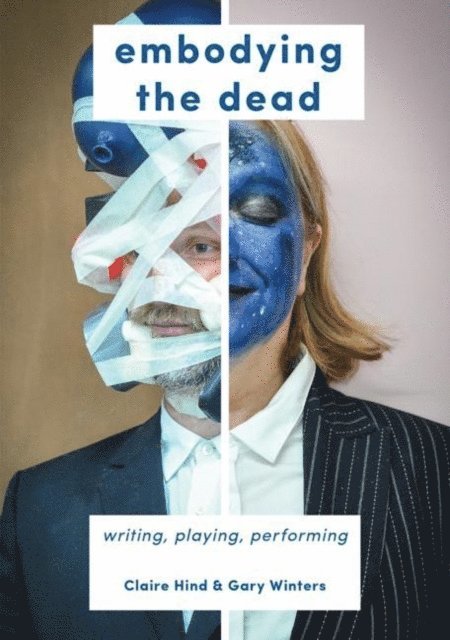 Claire Hind, Gary Winters - Embodying the Dead, E-bok