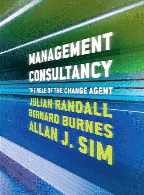 Julian Randall, Bernard Burnes, Allan J. Sim - Management Consultancy, E-bok