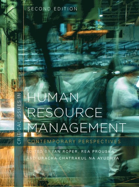 Ian Roper, Rea Prouska, Uracha Chatrakul Na Ayudhya - Critical Issues in Human Resource Management, E-bok