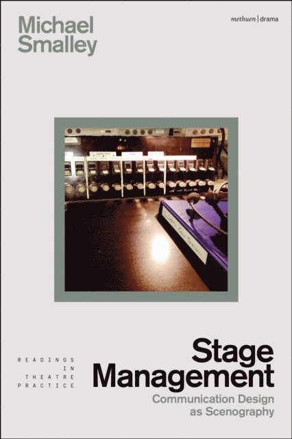 Michael Smalley - Stage Management, E-bok