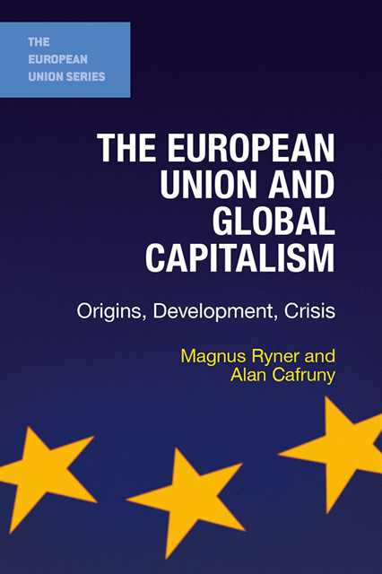 Magnus Ryner, Alan Cafruny - European Union and Global Capitalism, E-bok
