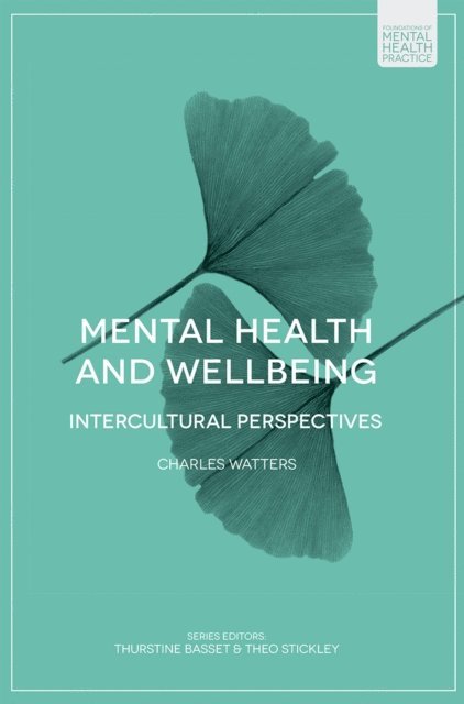 Charles Watters - Mental Health and Wellbeing, E-bok