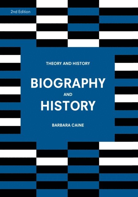 Barbara Caine - Biography and History, E-bok