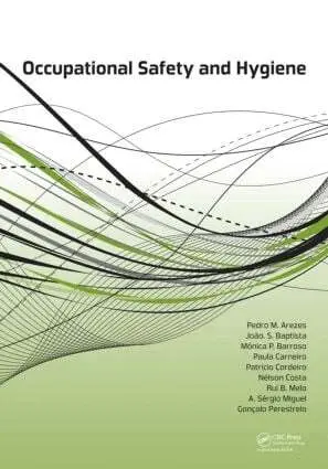 Pedro Arezes, João Santos Baptista, Monica P. Barroso, Paula Carneiro, Patrício Cordeiro, Nelson Costa, Rui B. Melo, A. Sergio Miguel, Gonçalo Perestrelo - Occupational Safety and Hygiene, Inbunden. Tillgänglighet: Tillfälligt slut