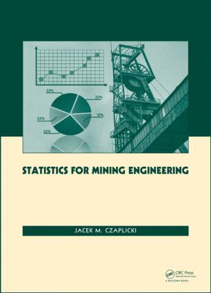 Jacek M. Czaplicki - Statistics for Mining Engineering, Inbunden. Tillgänglighet: Lägg i varukorg