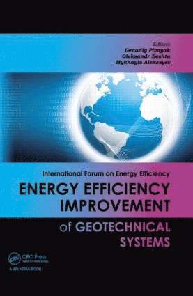 Genadiy Pivnyak, Oleksandr Beshta, Mykhaylo Alekseyev - Energy Efficiency Improvement of Geotechnical Systems, Inbunden. Tillgänglighet: Lägg i varukorg