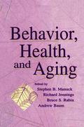 Behavior, Health, and Aging