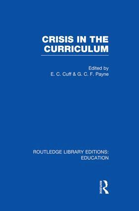 E Cuff, George Payne - Crisis in the Curriculum, Häftad