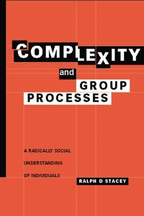 Ralph D. Stacey - Complexity and Group Processes, Häftad