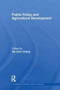 Public Policy and Agricultural Development