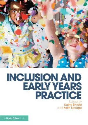Kathy Brodie, Keith Savage - Inclusion and Early Years Practice, Häftad. Tillgänglighet: Lägg i varukorg