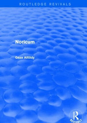 Geza Alfoldy - Noricum (Routledge Revivals), Häftad