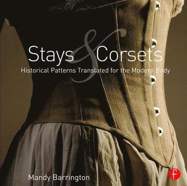 Stays and Corsets by Mandy Barrington, Mandy Barrington