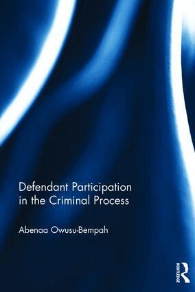 Abenaa Owusu- Bempah - Defendant Participation in the Criminal Process, Inbunden. Tillgänglighet: Lägg i varukorg