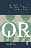 Qualitative Research on Illness, Wellbeing and Self-Growth