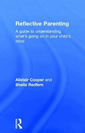 Sheila Redfern, Allistair Cooper, Alistair Cooper - Reflective Parenting, Inbunden. Tillgänglighet: Lägg i varukorg