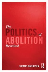Politics of Abolition Revisited