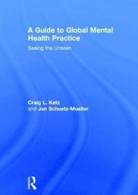 A Guide to Global Mental Health Practice