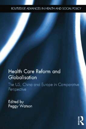 Peggy Watson - Health Care Reform and Globalisation, Häftad. Tillgänglighet: Lägg i varukorg