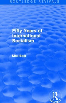 Max Beer - Fifty Years of International Socialism (Routledge Revivals), Häftad