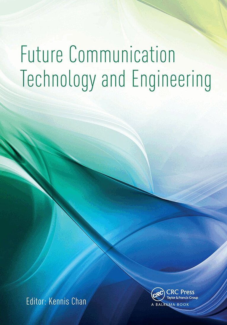 Kennis Chan - Future Communication Technology and Engineering, Inbunden
