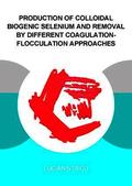 Production of Colloidal Biogenic Selenium and Removal by Different Coagulation-Flocculation Approaches