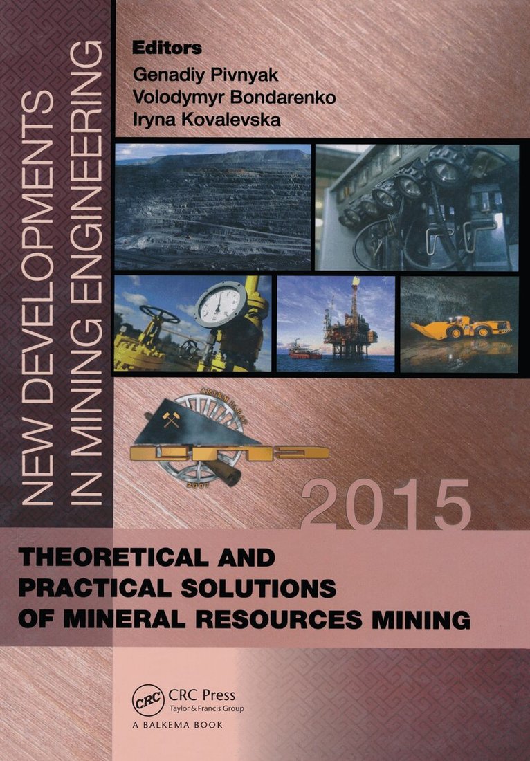 Genadiy Pivnyak, Volodymyr Bondarenko, Iryna Kovalevska - New Developments in Mining Engineering 2015, Inbunden. Tillgänglighet: Tillfälligt slut
