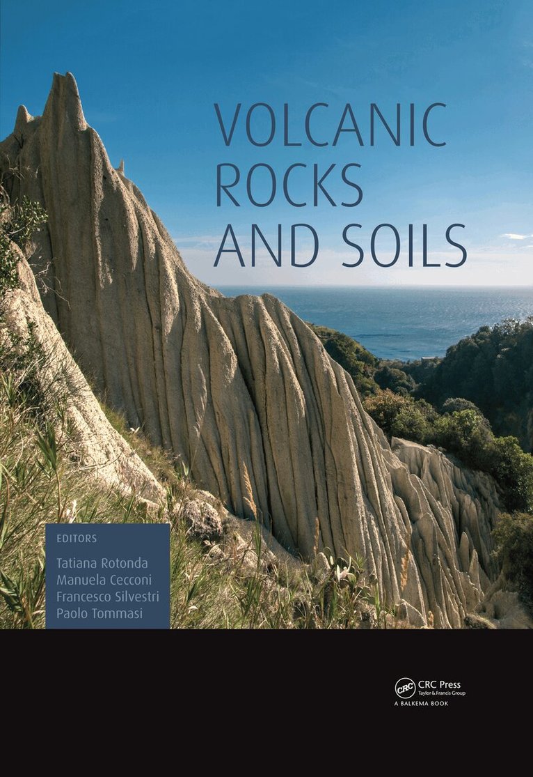 Tatiana Rotonda, Manuela Cecconi, Francesco Silvestri, Paolo Tommasi - Volcanic Rocks and Soils, Inbunden