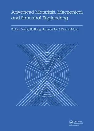 Seung Hong, Junwon Seo, Kihoon Moon - Advanced Materials, Mechanical and Structural Engineering, Inbunden. Tillgänglighet: Lägg i varukorg
