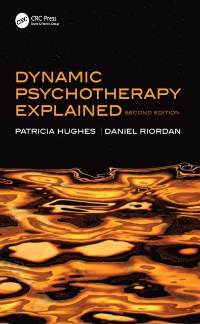 Patricia Hughes - Dynamic Psychotherapy Explained, E-bok