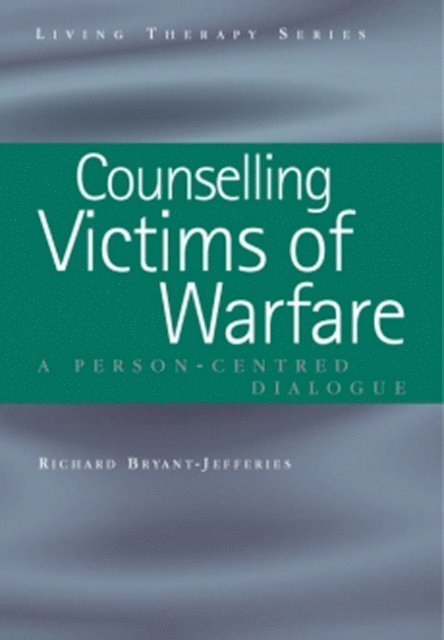 Richard Bryant-Jefferies - Counselling Victims of Warfare, E-bok. Tillgänglighet: Lägg i varukorg