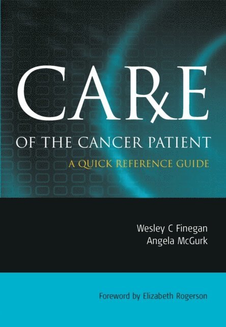 Angela McGurk, Wesley Finegan - Care of the Cancer Patient, E-bok. Tillgänglighet: Lägg i varukorg